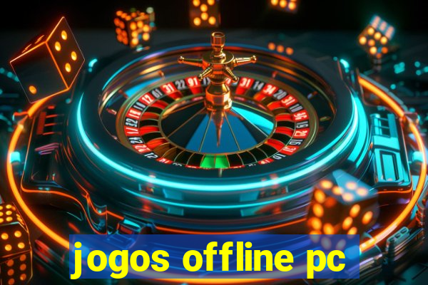 jogos offline pc